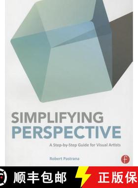 【3-4周达】Simplifying Perspective: A Step-by-Step Guide for Visual Artists [9780415840118]