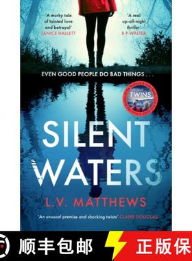 【3-4周达】Silent Waters: an utterly gripping and suspenseful psychological thriller to keep you hook... [9781787399198]