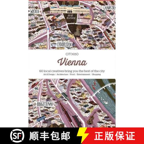 【3-4周达】CITIx60 City Guides - Vienna: 60 local creatives bring you the best of the city [9789881320353]