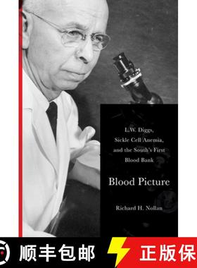 预订 Blood Picture: L. W. Diggs, Sickle Cell Anemia, and the South's First Blood Bank [9781621902218]