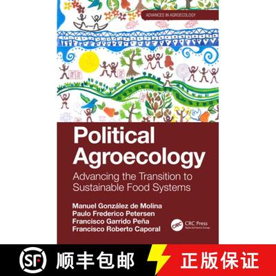 预订 Political Agroecology : Advancing the Transition to Sustainable Food Systems [9781138369238]