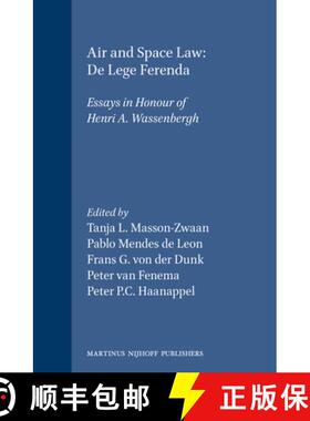 预订 Air and Space Law: de Lege Ferenda: Essays in Honour of Henri A. Wassenbergh [9780792316268]
