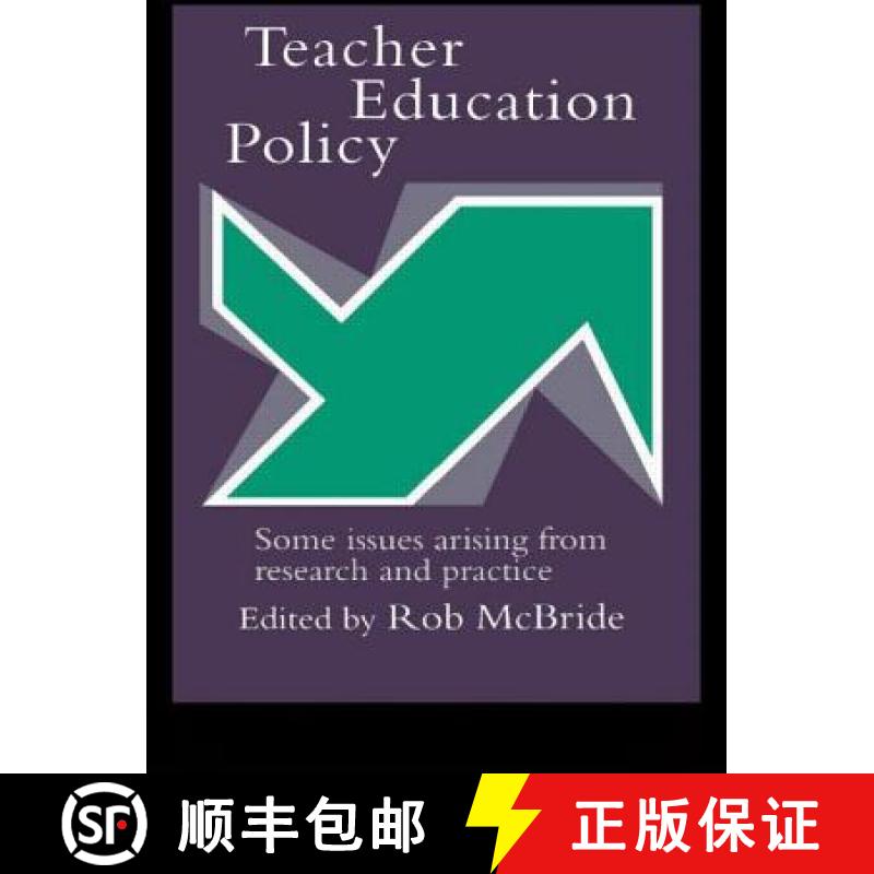 【3-4周达】Teacher Education Policy : Some Issues Arising From Research And Practice [9780750704885]