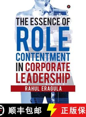 预订 The Essence of Role Contentment in Corporate Leadership [9781945825583]