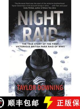 【3-4周达】Night Raid: The True Story of the First Victorious British Para Raid of WWII [9780349000251]