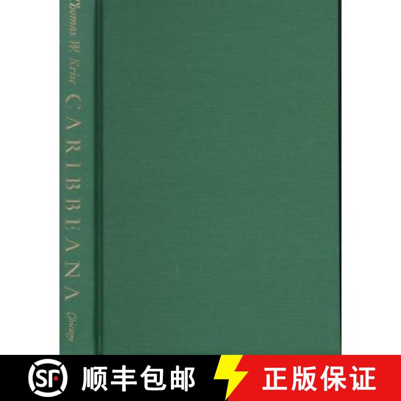 预订 Caribbeana: An Anthology of English Literature of the West Indies, 1657-1777 [9780226453903]