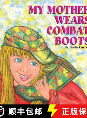 预订 My Mother Wears Combat Boots [9781498416757]