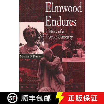 预订 Elmwood Endures – History of a Detroit Cemetery [9780814325919]