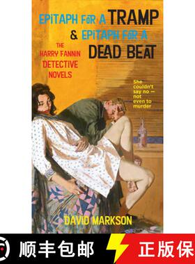 【3-4周达】Epitaph for a Tramp and Epitaph for a Dead Beat: The Harry Fannin Detective Novels [9781593761349]