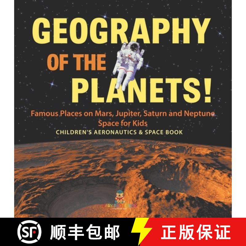 【3-4周达】Geography of the Planets! Famous Places on Mars, Jupiter, Saturn and Neptune, Space for Ki... [9798869443236]