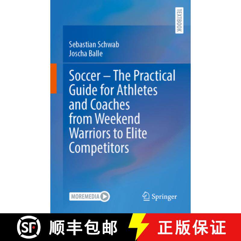 【3-4周达】Soccer - The Practical Guide for Athletes and Coaches from Weekend Warriors to Elite Compe... [9783662707258]