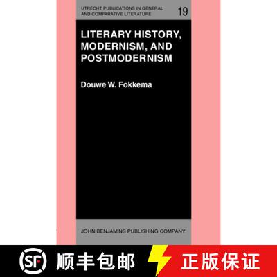 【3-4周达】精装 Literary History, Modernism, and Postmodernism: (The Harvard University Erasmus Lectu... [9789027221940]