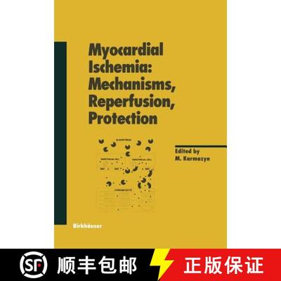 【3-4周达】Myocardial Ischemia: Mechanisms, Reperfusion, Protection [9783034898577]