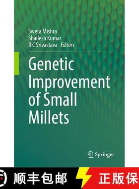 【3-4周达】Genetic improvement of Small Millets [9789819972319]