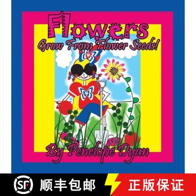 【3-4周达】Flowers Grow From Flower Seeds! [9781614775713]
