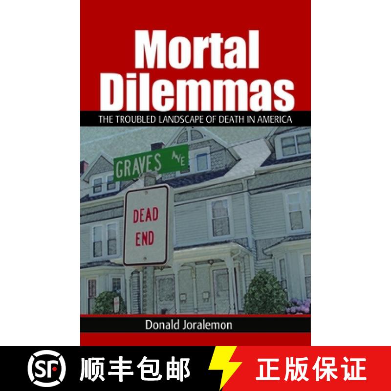 【3-4周达】Mortal Dilemmas: The Troubled Landscape of Death in America [9781629583921]