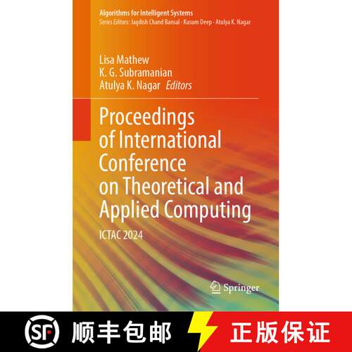 【3-4周达】精装 Proceedings of International Conference on Theoretical and Applied Computing: ICTAC 2024 [9789819769568]