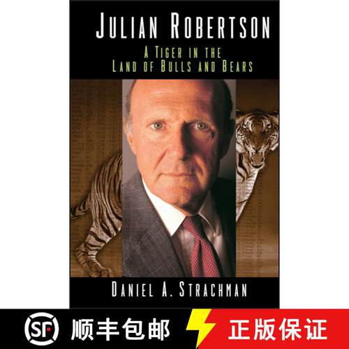【3-4周达】精装 Julian Robertson: A Tiger In The Land Of Bulls And Bears [Wiley经管] [9780471323631]