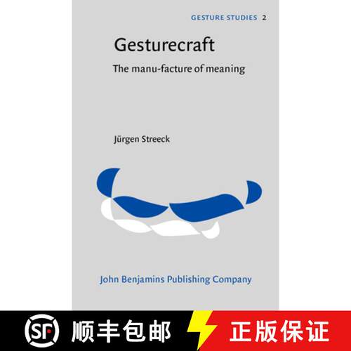 【3-4周达】Gesturecraft: The manu-facture of meaning [9789027228468]