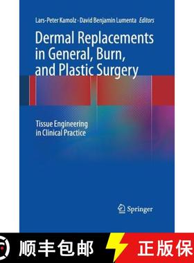 【3-4周达】Dermal Replacements in General, Burn, and Plastic Surgery : Tissue Engineering in Clinical... [9783709117590]