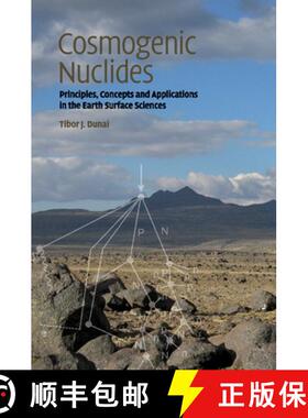 【3-4周达】Cosmogenic Nuclides: Principles, Concepts and Applications in the Earth Surface Sciences [9781108445726]