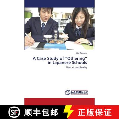 预订 A Case Study of Othering in Japanese Schools [9783659397325]