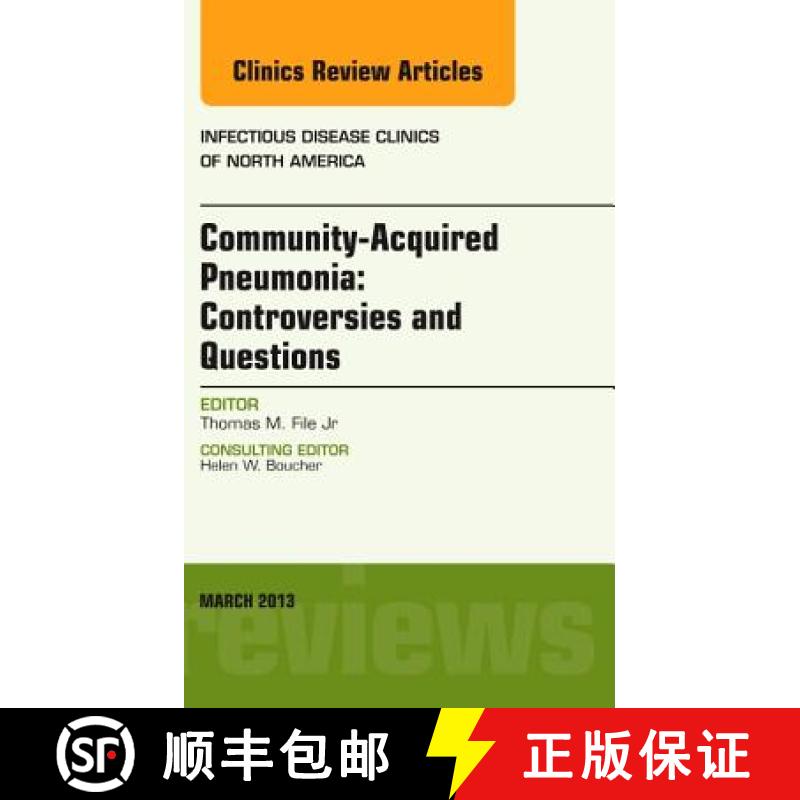 【3-4周达】Community Acquired Pneumonia: Controversies and Questions, an Issue of Infectious Disease ... [9781455771066]