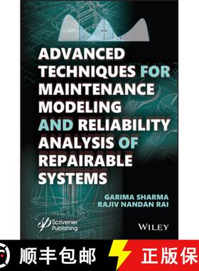 【3-4周达】Advanced Techniques for Maintenance Modeling and Reliability Analysis of Repairable Systems [9781394174430]