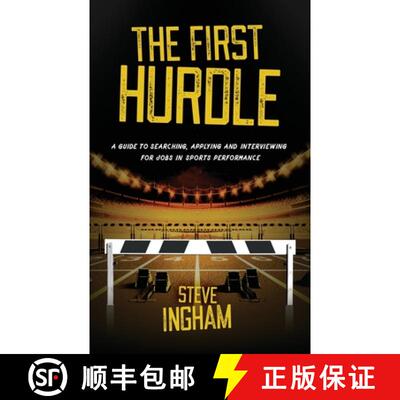 【3-4周达】First Hurdle: A guide to searching, applying and interviewing for jobs in sports performance [9780995464377]