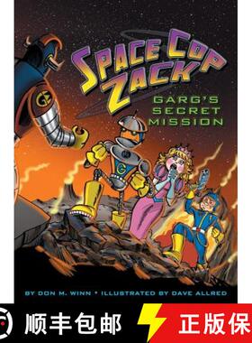 预订 Space Cop Zack, GARG's Secret Mission: GARG's Secret Mission [9781937615376]