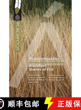 【3-4周达】Ákaitsinikssiistsi/Blackfoot Stories of Old [9780889773189]