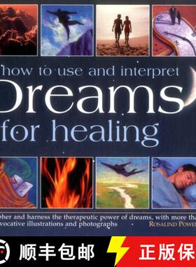 【3-4周达】How to Use and Interpret Dreams for Healing: Decipher and Harness the Therapeutic Power of... [9780754831532]