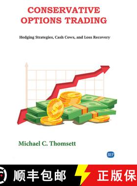 【3-4周达】Conservative Options Trading – Hedging Strategies, Cash Cows, and Loss Recovery [9781951527129]