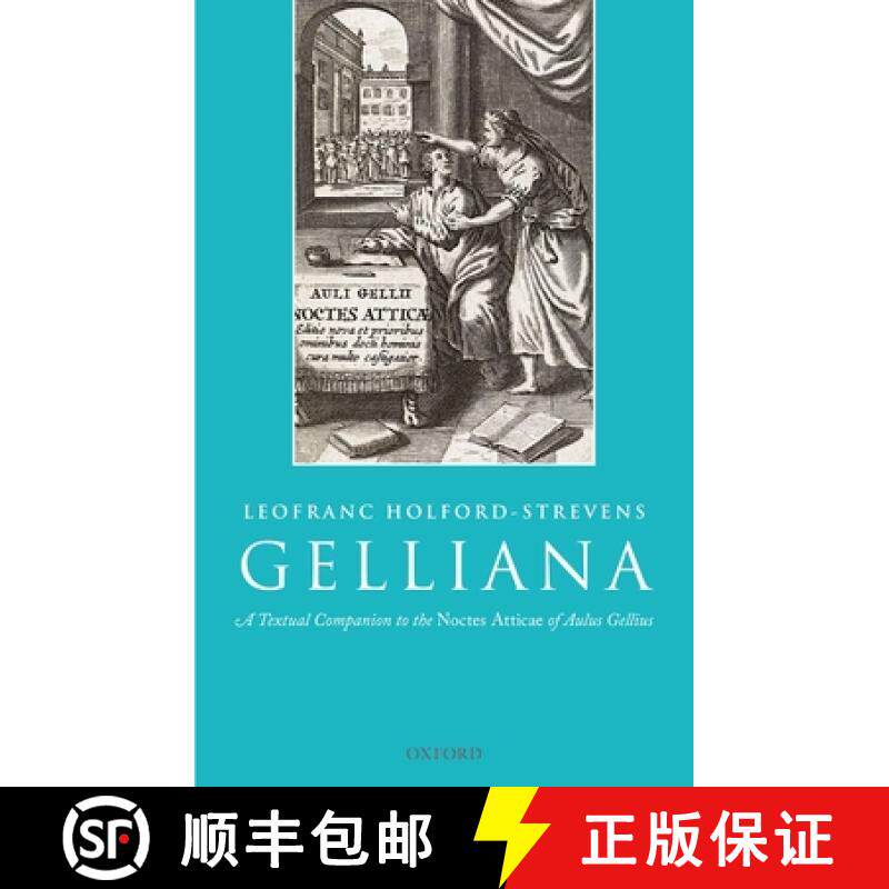 【3-4周达】Gelliana: A Textual Companion to the Noctes Atticae of Aulus Gellius [9780199693931]