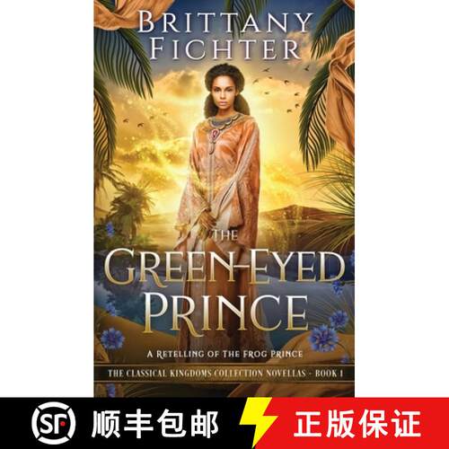 【3-4周达】The Green-Eyed Prince: A Retelling of The Frog Prince [9781949710281]