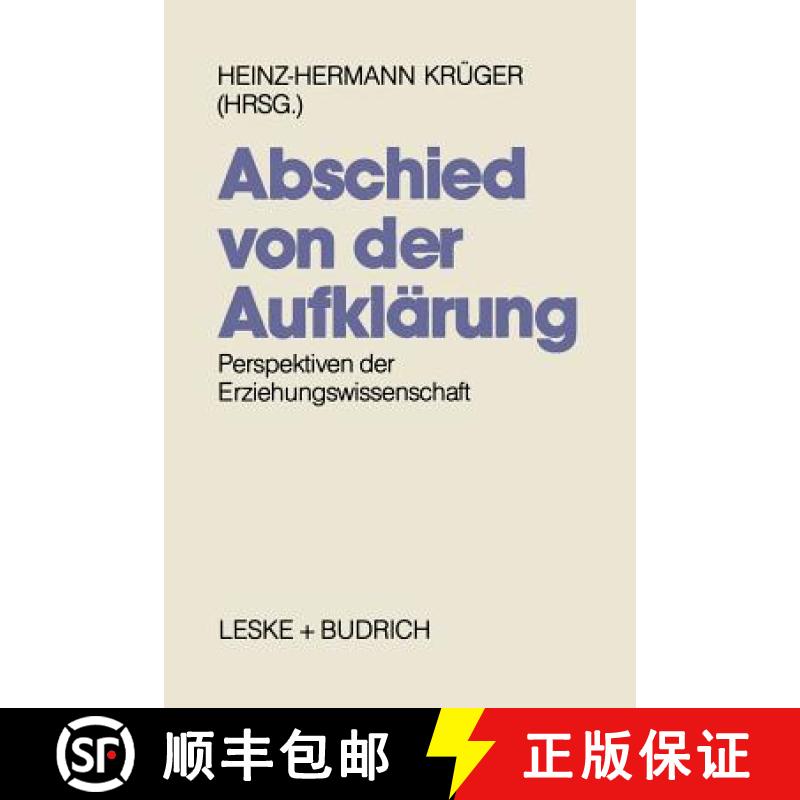 【3-4周达】Abschied Von Der Aufklärung?: Perspektiven Der Erziehungswissenschaft [9783810007988]