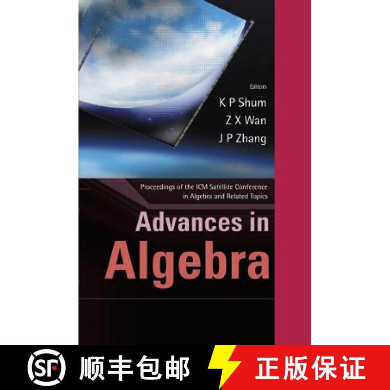 【3-4周达】Advances in Algebra - Proceedings of the ICM Satellite Conference in Algebra and Related T... [9789812382603]
