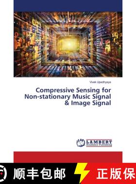 【3-4周达】Compressive Sensing for Non-stationary Music Signal & Image Signal [9786208437442]