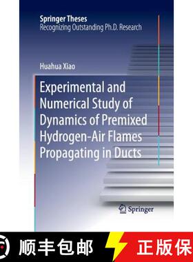 【3-4周达】Experimental and Numerical Study of Dynamics of Premixed Hydrogen-Air Flames Propagating i... [9783662516744]
