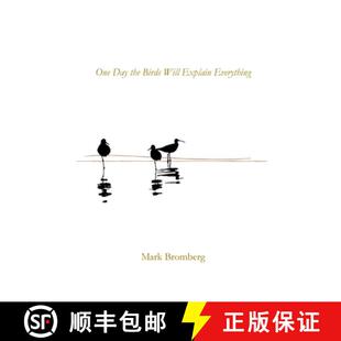 【3-4周达】One Day the Birds Will Explain Everything [9781960326980]
