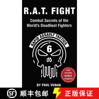 【3-4周达】精装 R.A.T. FIGHT Combat Secrets of the World's Deadliest Fighters: Rapid Assault Tactics [9781998050239]
