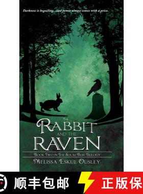 【3-4周达】The Rabbit and the Raven: Book Two in the Solas Beir Trilogy [9781938281341]