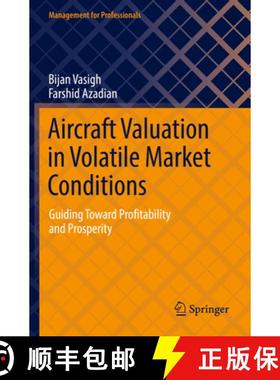 【3-4周达】Aircraft Valuation in Volatile Market Conditions : Guiding Toward Profitability and Prospe... [9783030824525]
