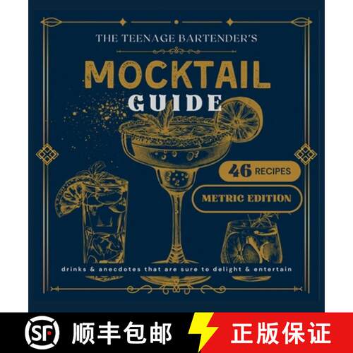 【3-4周达】精装 The Teenage Bartender's Mocktail Guide [Metric]: Metric Edition [9781967257058]