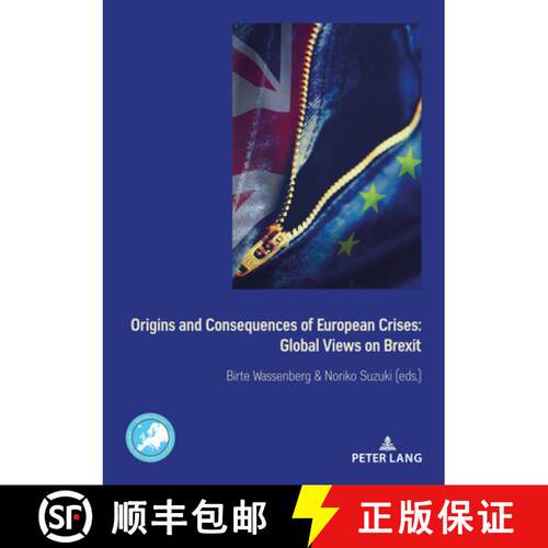 【3-4周达】Origins and Consequences of European Crises: Global Views on Brexit [9782807615397]