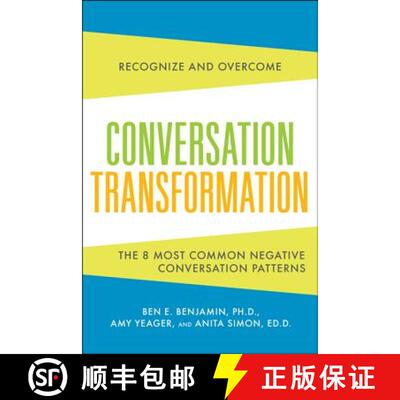 【3-4周达】Conversation Transformation: Recognize and Overcome the 6 Most Destructive Communication P... [9780071769969]