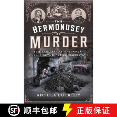 【3-4周达】The Bermondsey Murder: Scotland Yard's First Great Challenge and Dickens' Inspiration [9781399044202]