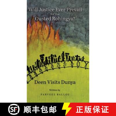 【3-4周达】精装 Will Justice Ever Prevail for the Ousted Rohingya?: Deen Visits Dunya [9780228871637]