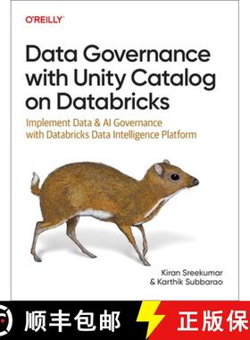 【3-4周达】Data Governance with Unity Catalog on Databricks: Implement Data and AI Governance with Da... [9781098179632]