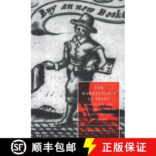 【3-4周达】精装 Marketplace of Print: Pamphlets and the Public Sphere in Early Modern England - The M... [9780521582094]